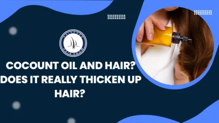 Benefits of Coconut Oil and Hair thickness explained