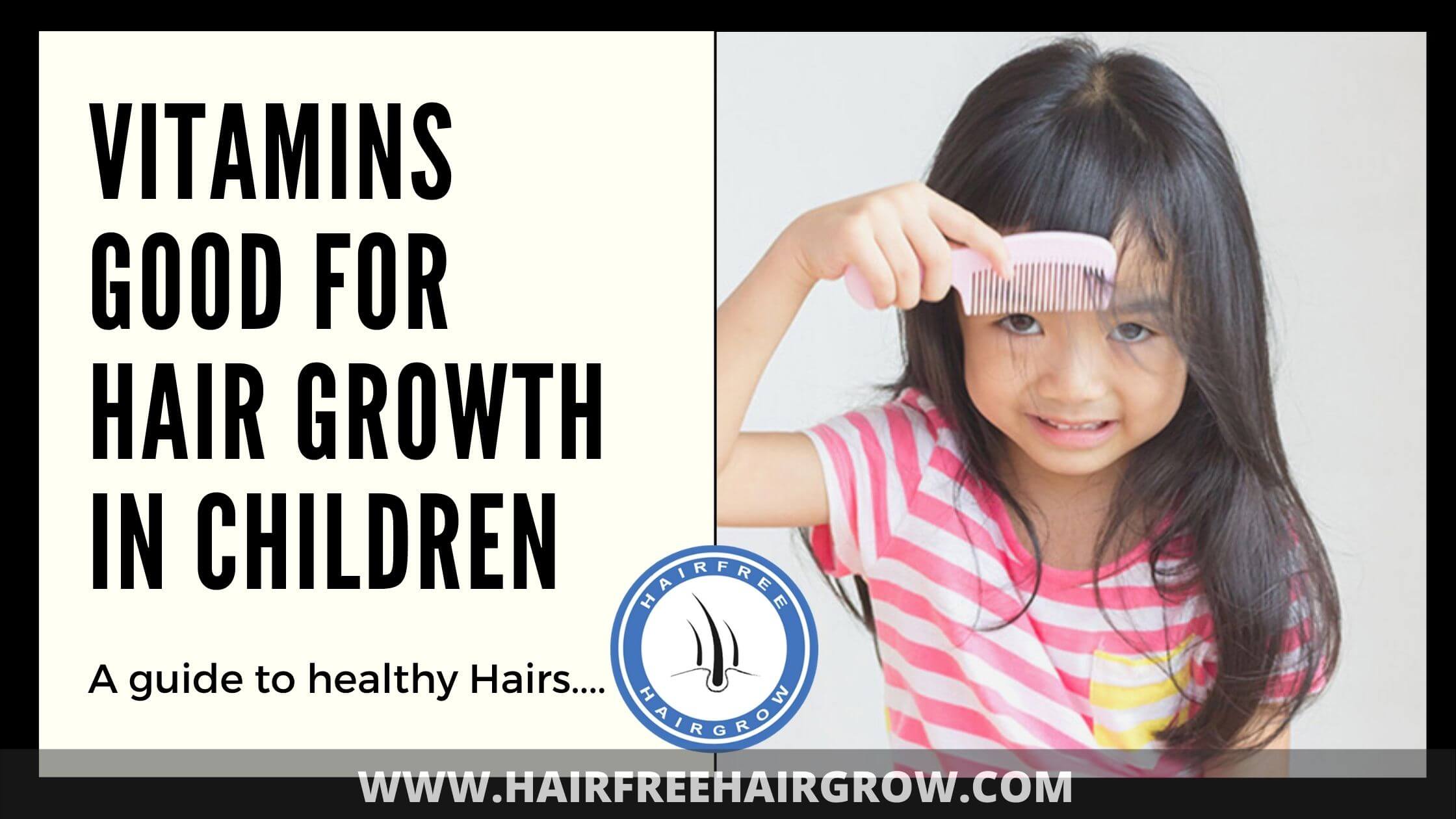 a cute girl kid combing her hair asking are vitamins good for hair growth in children