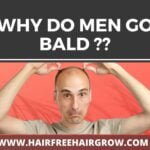 an almost bald man holding his very small hairs with banner saying "why do men go bald?" an article by hair free hair grow