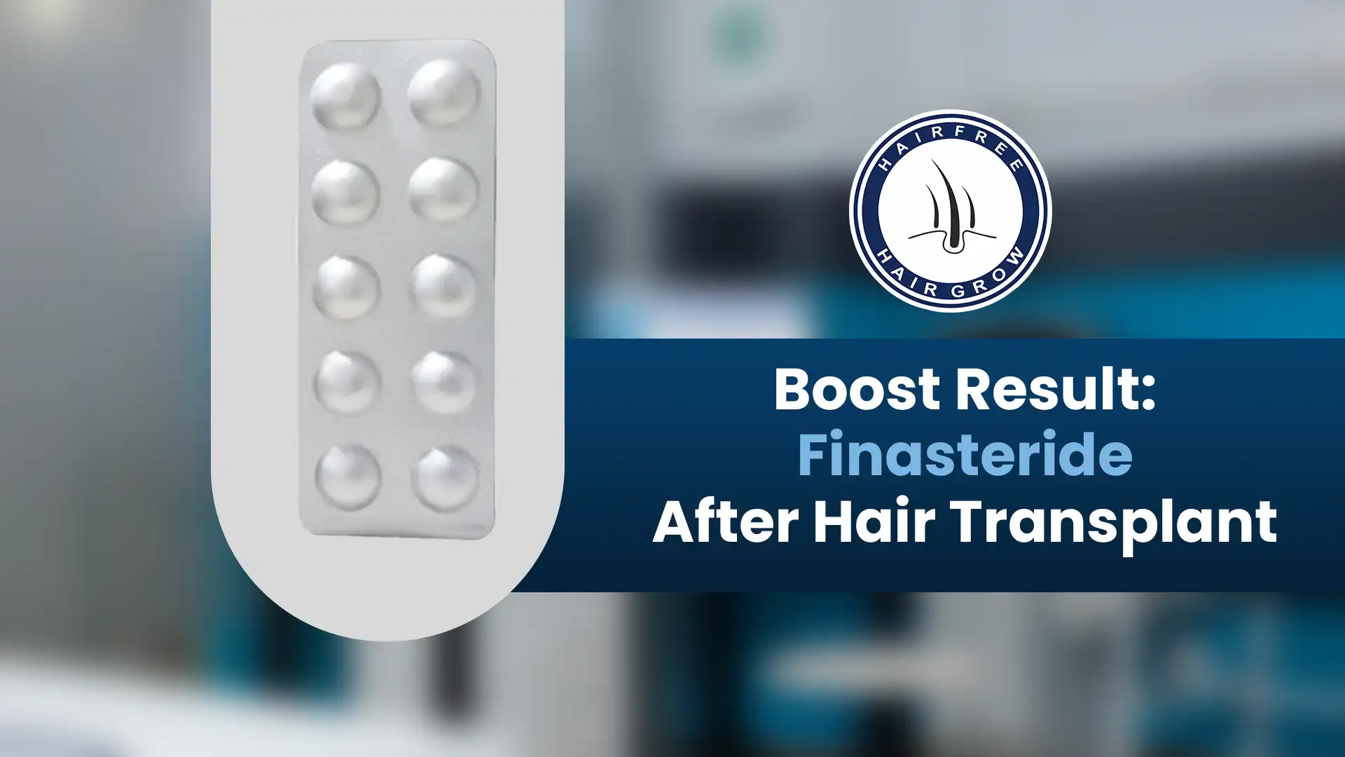 Benefits of Finasteride After Hair Transplant for growth