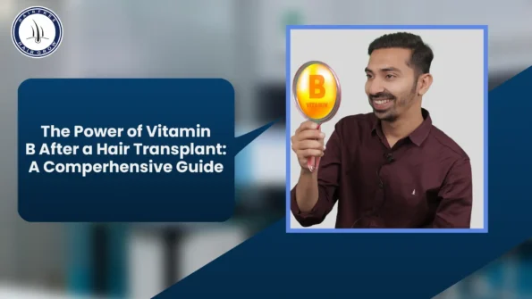 Essential Vitamins After Hair Transplant for Healthy Growth
