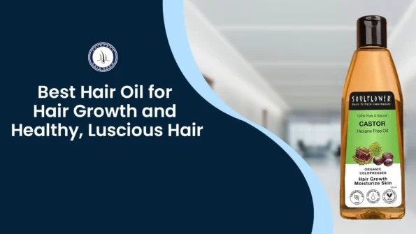 Best Hair Oil for Hair Growth – Castor oil bottle with text about benefits