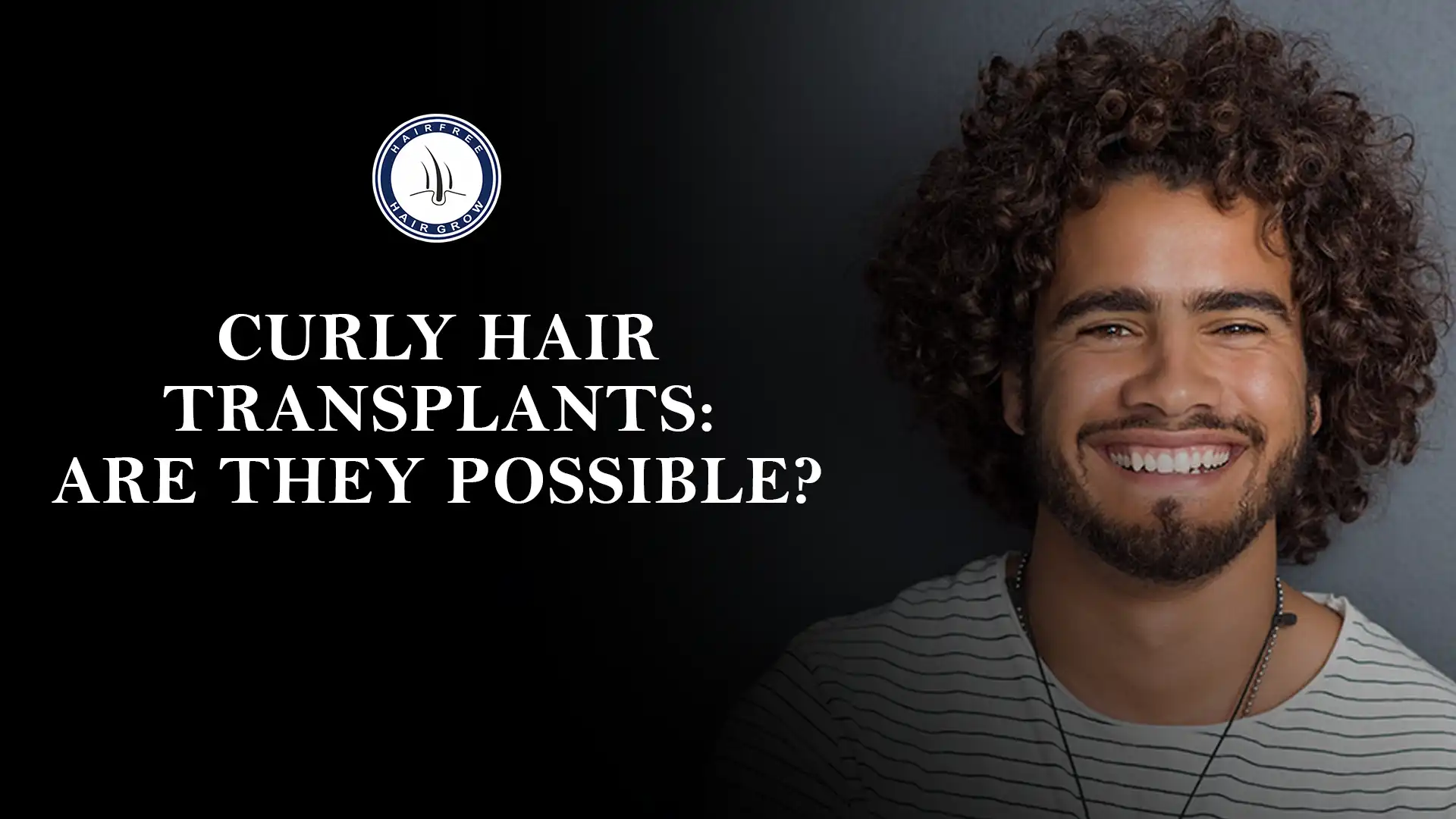 Curly Hair Transplants – Hair restoration for curly-haired people
