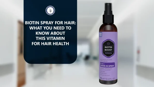 Biotin Spray for Hair shown with benefits for hair health
