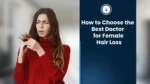 Best doctor for female hair loss checking woman’s hair gently