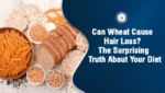 Can wheat cause hair loss from diet
