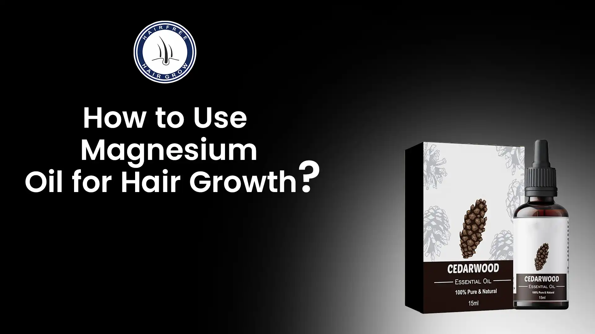 How to use magnesium oil for hair growth on scalp