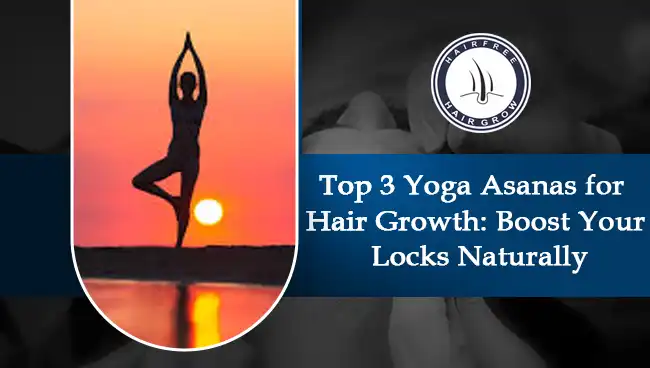 Hair Growth Cycle 12 Yoga asanas to help promote hair growth