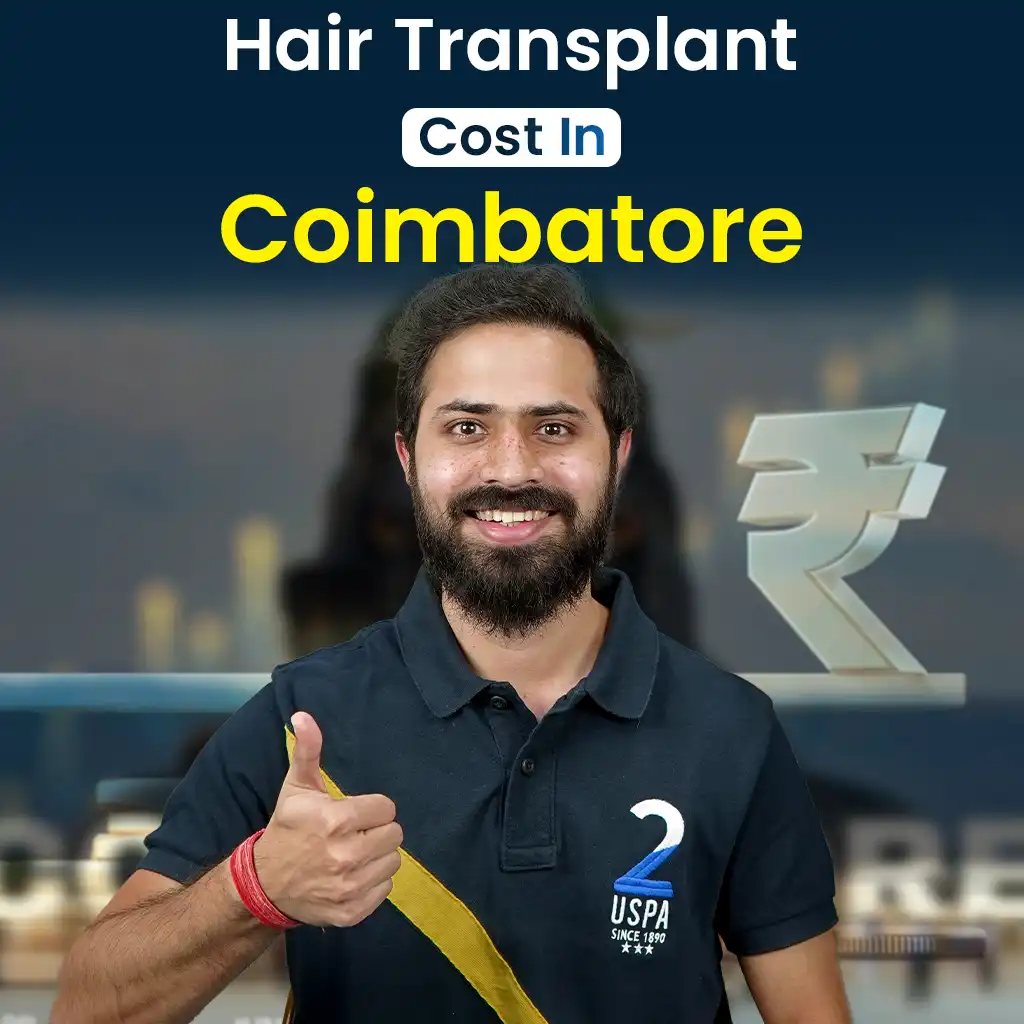 Hair Transplant Cost in Coimbatore
