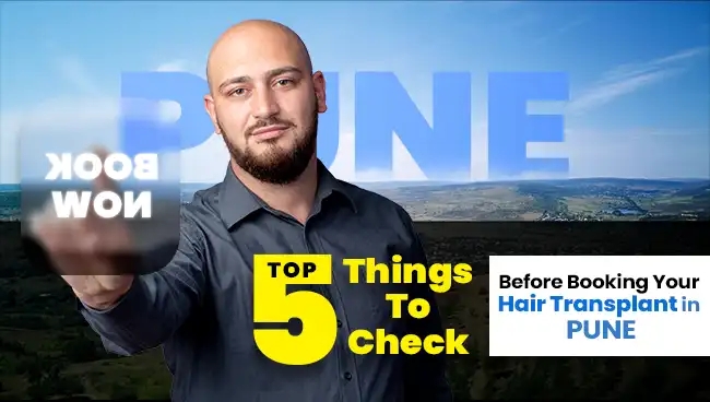 This info graphic show when you hings to Check Before Booking Your Hair Transplant in Pune with Hairfree & Hairgrow