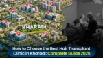 Hair Transplant Clinic in Kharadi consultation guide