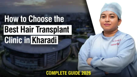 Hair Transplant Clinic in Kharadi consultation guide