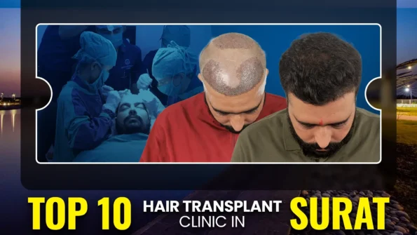 top 10 hair transplant clinic in surat