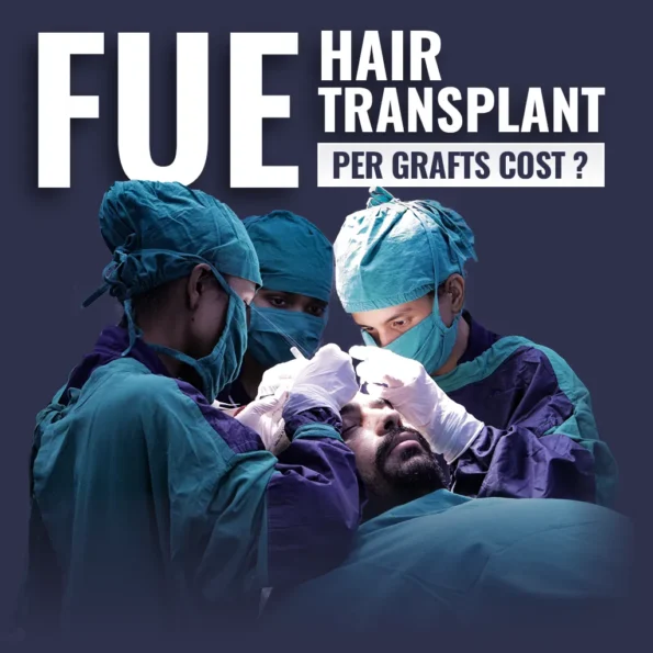 FUE Hair Transplant Cost Per Graft in Surat