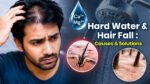 Hard Water and Hair Fall – illustration showing the effects of hard water on hair health